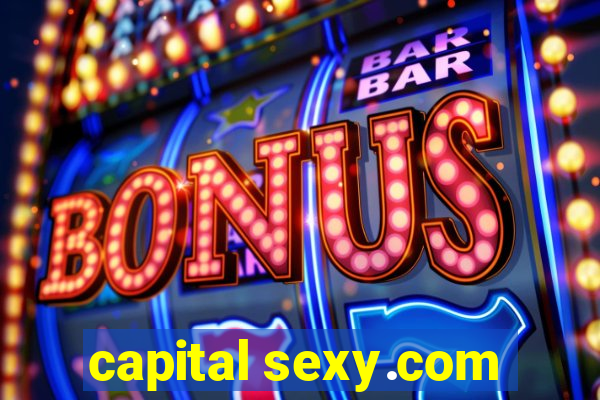 capital sexy.com